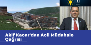 Akif Kacar'dan Acil Müdahale Çağrısı