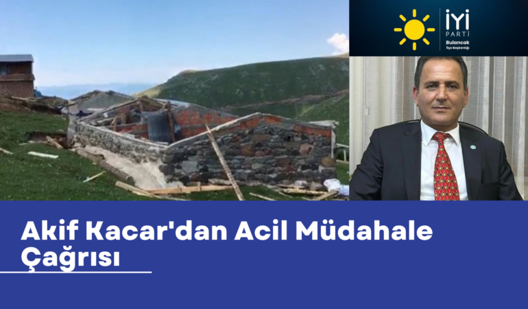 Akif Kacar’dan Acil Müdahale Çağrısı