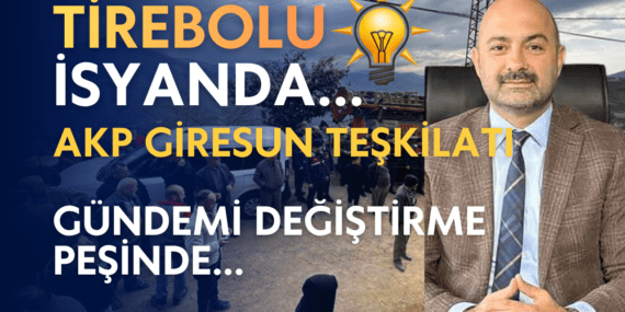 Polemikle mi, Cevapla mı Geleceksiniz? “Tirebolu Yanıyor, Siz Gündem Değiştiriyorsunuz!”