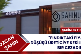 Gemini şunu dedi: Şahinler Fındık Yönetim Kurulu Başkanı Özcan Şahin’in fındık piyasasına ve fiyat dalgalanmalarına dair çarpıcı açıklamalarını, profesyonel bir haber formatına dönüştürdüm:  Şahinler Fındık’tan Sert Çıkış