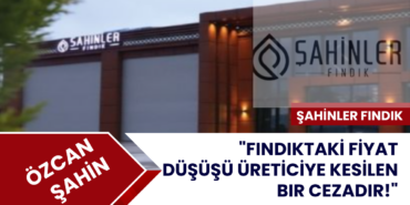 Gemini şunu dedi: Şahinler Fındık Yönetim Kurulu Başkanı Özcan Şahin’in fındık piyasasına ve fiyat dalgalanmalarına dair çarpıcı açıklamalarını, profesyonel bir haber formatına dönüştürdüm:  Şahinler Fındık’tan Sert Çıkış
