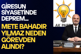 Mete Bahadır Yılmaz Neden Görevden Alındı
