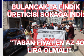 Bulancak’ta Fındık Üreticisi Sokağa İndi
