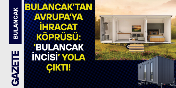 Bulancak’tan Avrupa’ya İhracat Köprüsü: ‘Bulancak İncisi’ Yola Çıktı!