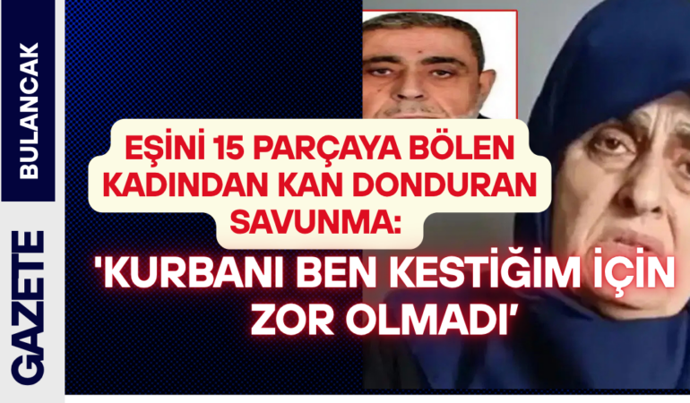 'Kurbanı Ben Kestiğim İçin Zor Olmadı’