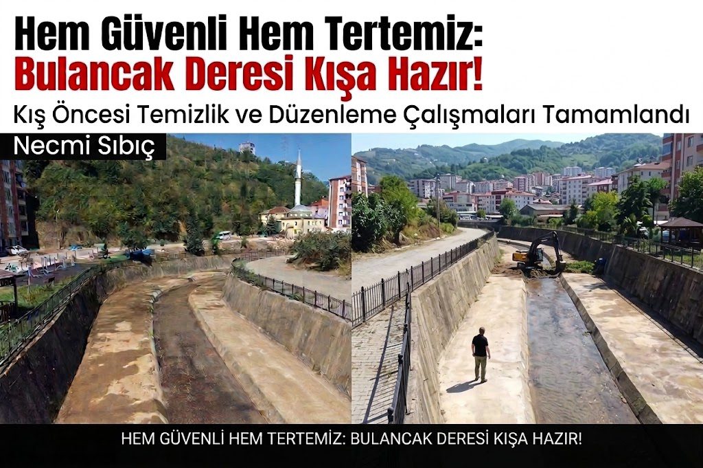 Bulancak Deresi’nde Kış Öncesi Taşkın Önlemi Başkan Sıbıç Çalışmaları Yerinde İnceledi